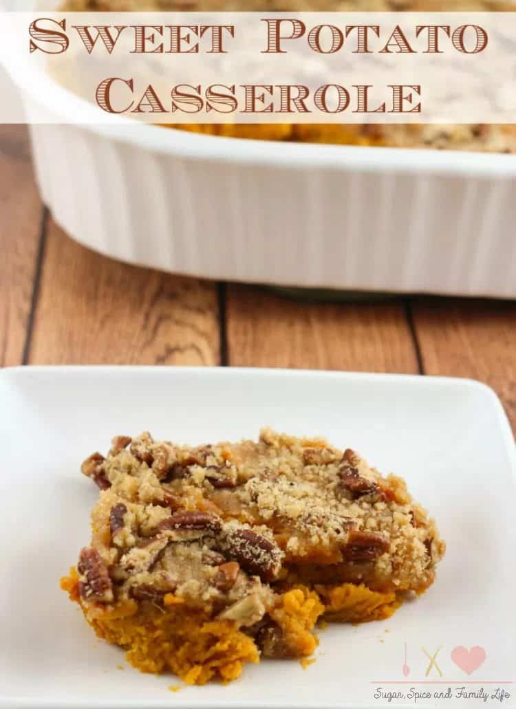 Sweet Potato Casserole by Sugar Spice and Family Life